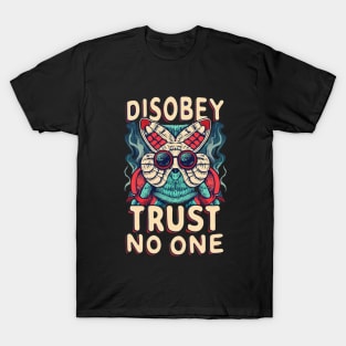 Disobey trust no one T-Shirt